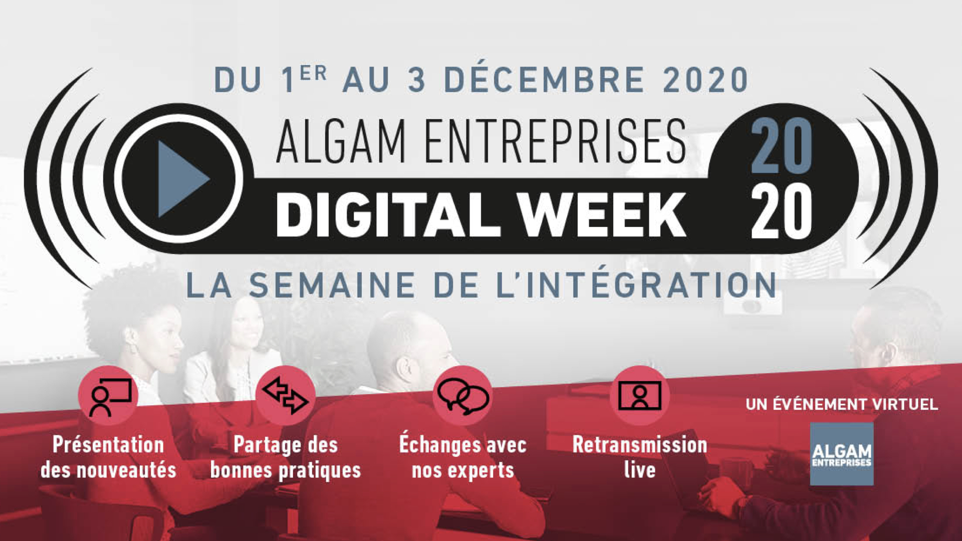 Intégration AV : Algam organise une Digital Week © DR