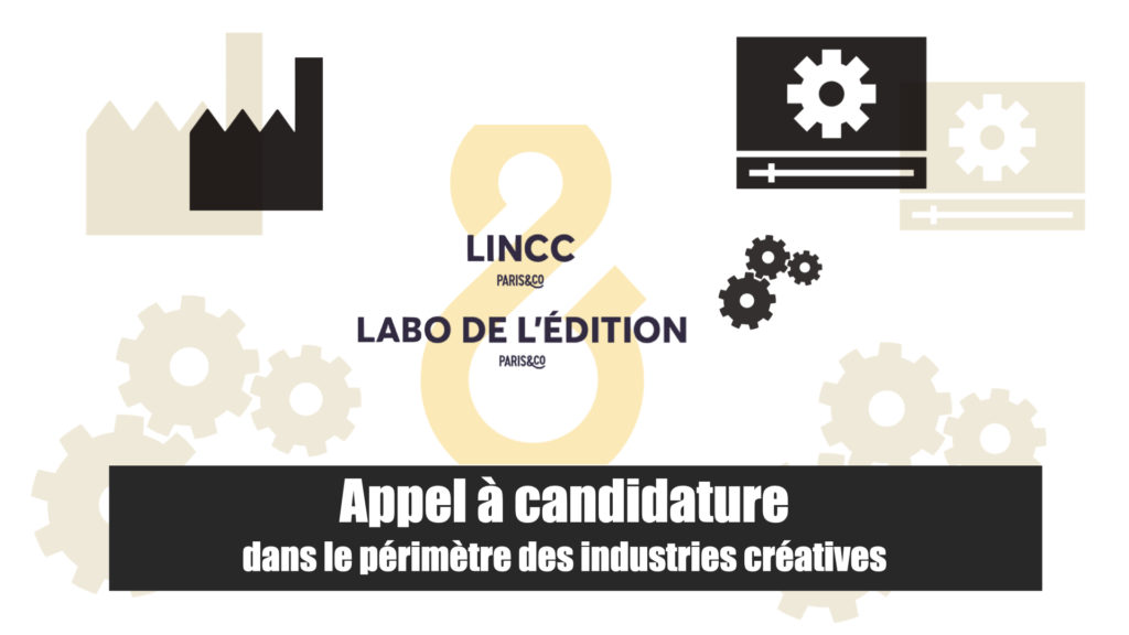 Appel à candidature Paris & Co dans le périmètre des industries créatives © DR