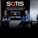 « Comment rendre le studio TV accessible à l’entreprise », une conférence SATIS animée par Gilbert Wayenborgh (DigitalNews TV) avec et Nicolas Damuni (Vizrt), Alexis Ferrebeuf (New Tone Studio), Mathieu Chavanne (AMP Visual TV/Letsee – Smart Studio) et Vincent Dhennin (R&L Media).