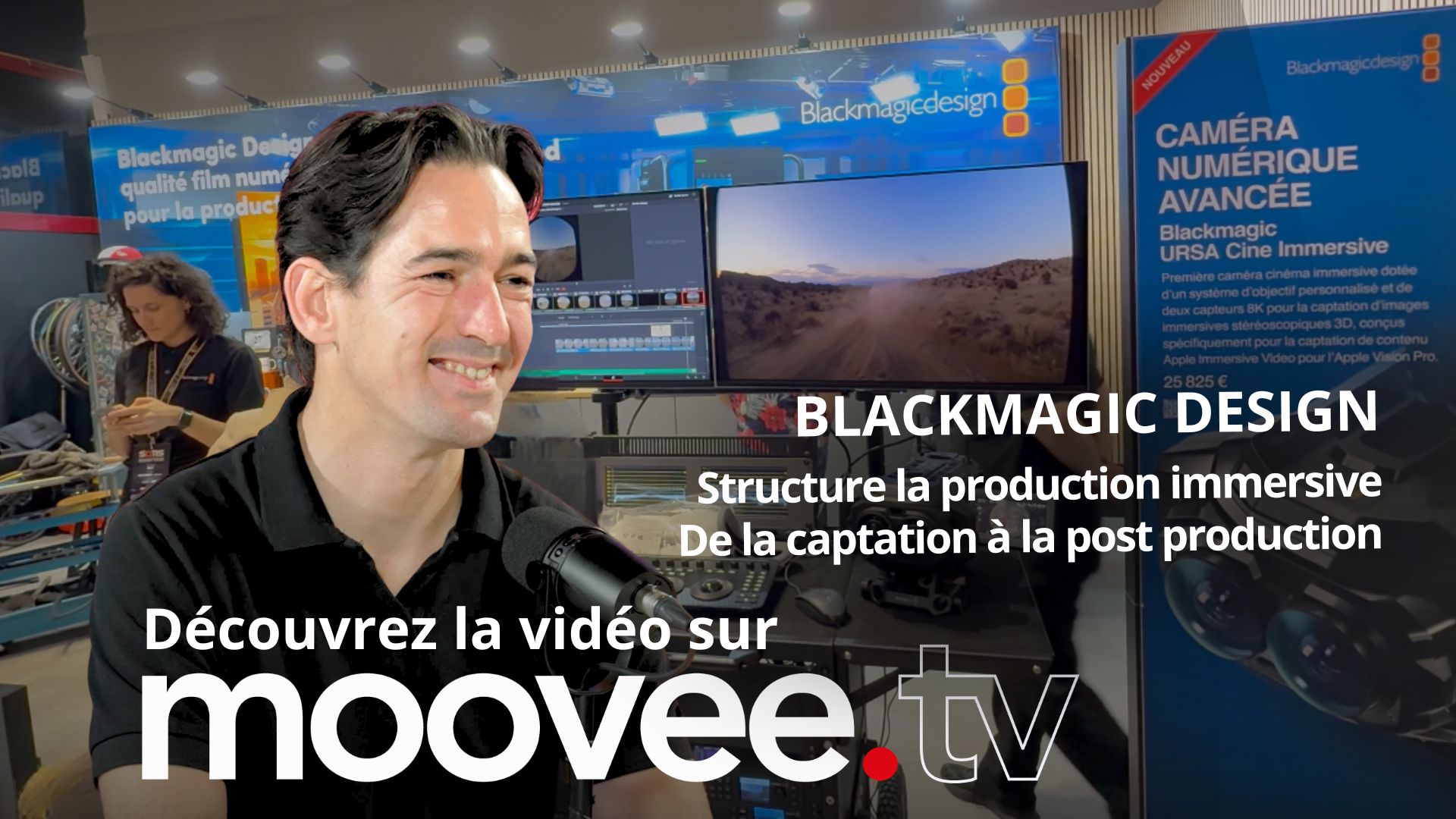 De la captation à DaVinci Resolve, Blackmagic Design structure la production immersive